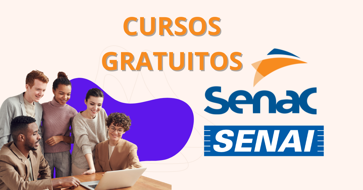 Conheça os Benefícios dos Cursos Gratuitos do Senac e Senai